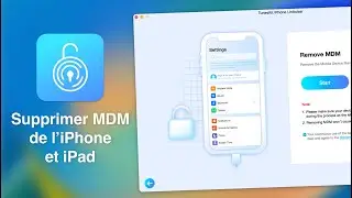 Supprimer MDM de l'iPhone et iPad facilement (TunesKit iPhone Unlocker)