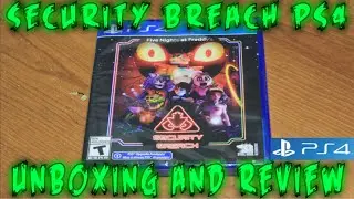 FNAF Security Breach PS4 Physical Edition Honest Review and Unboxing