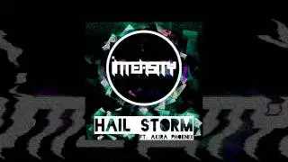 Intensity - Hail Storm (ft. Akira Phoenix)