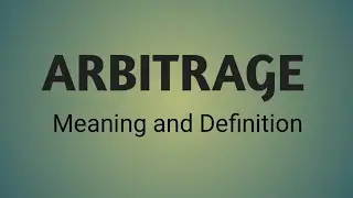 Arbitrage Meaning and Definition