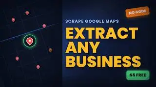 How to Scrape Google Maps Data in 2026: Extract Any Business (No Code Tutorial)