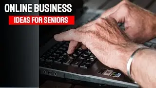 Online Business Ideas For Seniors | Business Ideas For Seniors Video2