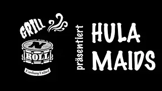HULAMAIDS @ GRILL n ROLL - der Film!