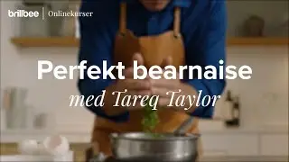 En perfekt bearnaisesås | Tareq Taylors favoriter | Brillbee