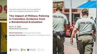 The Impact of Military Policing in Colombia: Evidence from a Randomized Evaluation