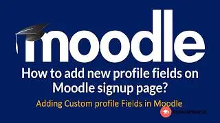 Moodle Administration - How to add custom profile field on Signup page in Moodle?