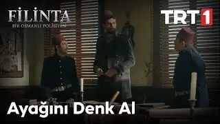 Ayağını Denk Al | Filinta