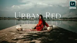 Urban Red Tone | Lightroom Editing Tutorial | CURVE