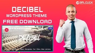 Decibel Theme Free Download Latest Version | Lifetime Free Updates | GPLCLICK