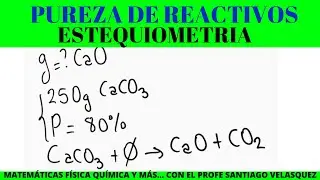 PUREZA EN ESTEQUIOMETRIA ¿cuantos gramos de óxido de calcio hay en 250 g de caliza al 80%de pureza