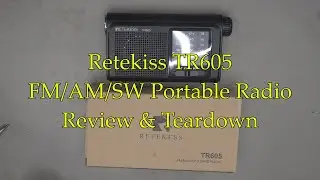 Retekiss TR605 FM/AM/SW Radio - Review & Teardown