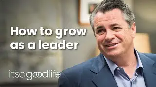 How to grow as a leader