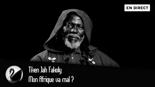 Mon Afrique va mal ? Tiken Jah Fakoly [EN DIRECT]