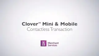 Clover Mini & Mobile | Contactless Transaction | AIB Merchant Services