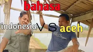 Bahasa indonesia vs bahasa aceh