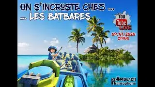 On s'incruste chez LES BATBARES [Boom Beach Francophone]