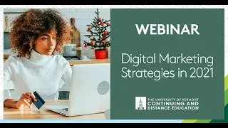 Digital Marketing Strategies in 2021 UVM Webinar