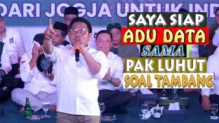 CAK IMIN SIAP ADU DATA DENGAN MENTERI LUHUT SOAL TAMBANG