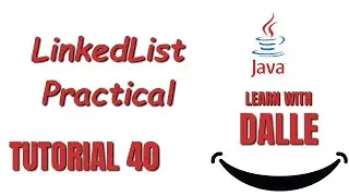 Linked List  Practical | Java Tutorial #40