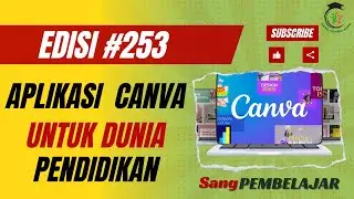 Tutorial CANVA untuk PENDIDIKAN 10 Menit Langsung MAHIR II Tutorial Edisi #253