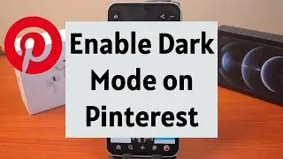 How to Enable Dark Mode on Pinterest
