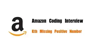 Amazon Coding Interview Question | Leetcode 1539 | Kth Missing Positive Number