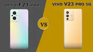 OPPO F21 Pro 5G vs ViVO V23 5G