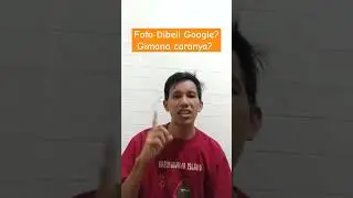 Foto Blog Dibeli Google? Gimana Caranya?