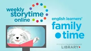 English Learners Family Story Time with Miss Becky: Week of July 20