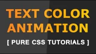 How to change text color animation - Pure Css Tutorials  