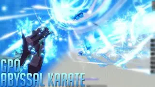 [GPO] ABYSSAL KARATE
