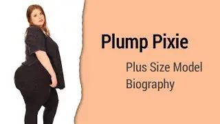 Plump Pixie - Curvy Plus Size Model | Personal Life, Modeling Career, And All The Facts About It