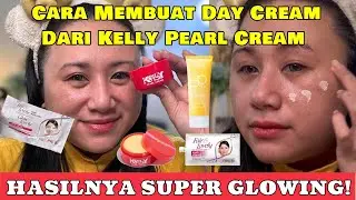 HOW TO MAKE DAY CREAM FROM KELLY PEARL CREAM❗️SUPER GLOWING RESULTS❗️