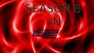 SEASON 8 IN CAR DEALERSHIP TYCOON