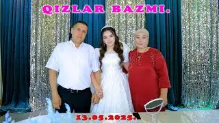 «YOSHLAR STUDIO»Qizlar bazmi 13-05-2025.NUR to’yxona.