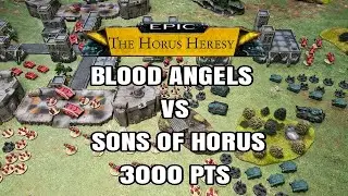EPIC 30K Battle Report - Blood Angels vs Sons of Horus 3000 pts