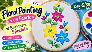 Easy Floral Painting on Fabric 🌸 | Beginners Special | Day 5/30 | Step-by-Step Tutorial
