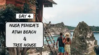 Nusa Penida | Atuh Beach & Tree House (Day 4)