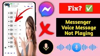 How to Fix Messenger Voice Message Not Playing (2024) | voice message not loading problem 