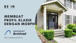 TUTORIAL ARCHICAD - Tips Membuat Profil Klasik dengan Morph di Archicad (Bahasa)