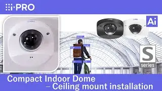 i-PRO Compact indoor dome camera - Ceiling surface mount installation