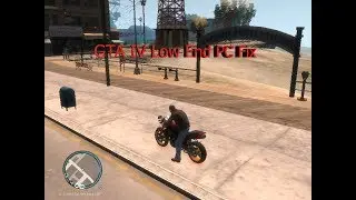 GTA IV-Low End PC Fix + No Lag (2017)