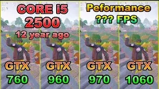 GTX 760/GTX 960/GTX 970/GTX 1060×CORE i5 2500/fortnite fps test/C4 S4/Peformance mode Low