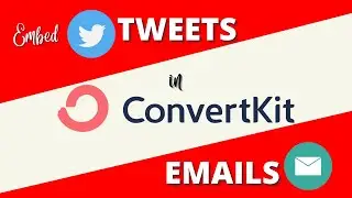 Embed Tweets in ConvertKit Emails