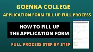 Goenka College Kolkata Full Form Fill Up Process 2021 | Step by Step Process | How to Apply |