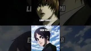 Light yagami vs eren Yeager