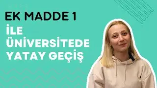 Ek Madde 1 (YKS Puanı) ile Yatay Geçiş Yapmak! | Başvuru Dönemi, Gereken Yeterlilikler...