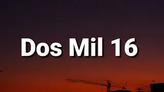 Bad Bunny - Dos Mil 16 (Letra/Lyrics)
