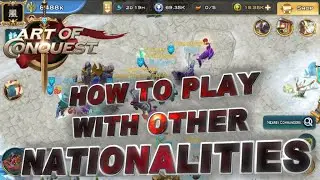 Art of Conquest - How To Play With Different Nationalities