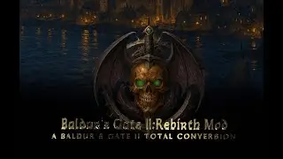 Baldur’s Gate II: Rebirth – Official Teaser Trailer | Total Conversion Mod for BG2:EE